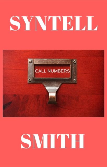 Call Numbers, Syntell Smith