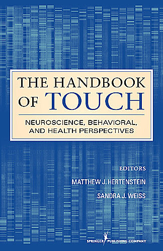 The Handbook of Touch, Matthew Hertenstein