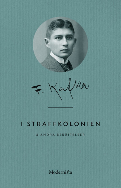 I straffkolonien och andra berättelser, Franz Kafka