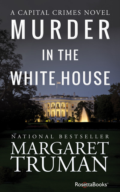 Murder in the White House, Margaret Truman