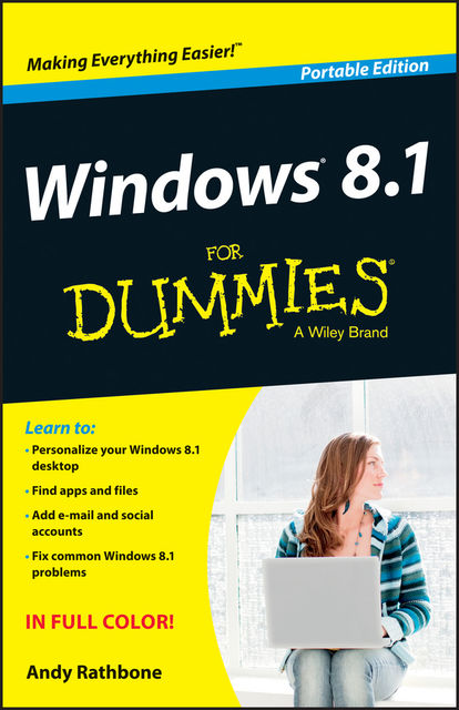 Windows 8.1 For Dummies, Portable Edition, Andy Rathbone