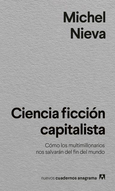 Ciencia ficción capitalista, Michel Nieva