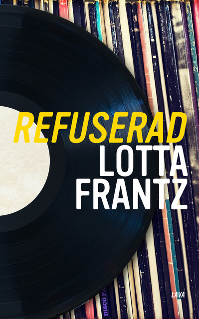 Refuserad, Lotta Frantz