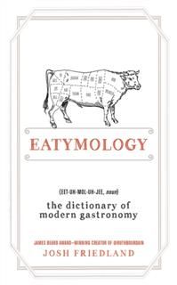 Eatymology, Josh Friedland