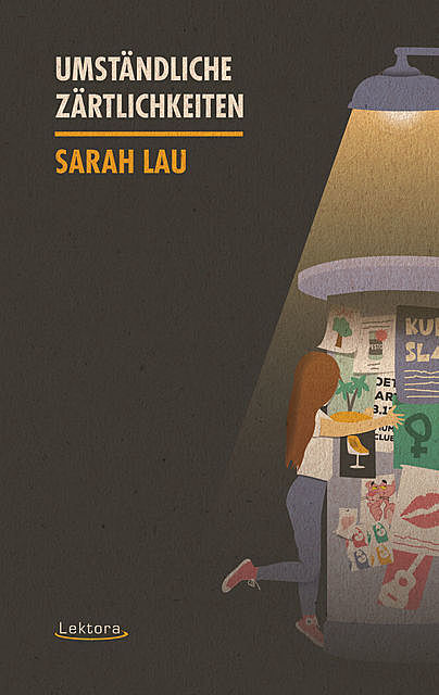 Umständliche Zärtlichkeiten, Sarah Lau