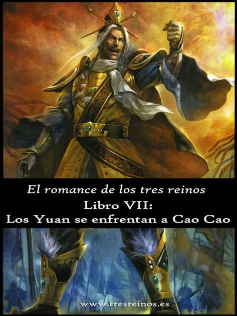 El romance de los Tres Reinos, Libro VII: Los Yuan se enfrentan a Cao Cao (Spanish Edition), Luo Guanzhong