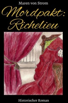 Mordpakt: Richelieu, Maren von Strom