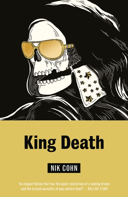 King Death, Nik Cohn