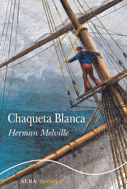 Chaqueta Blanca, Herman Melville