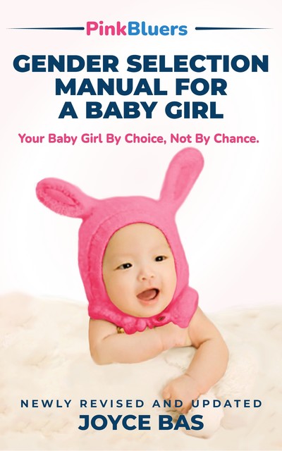 PinkBluers Gender Selection Manual for a Baby Girl, Joyce Bas