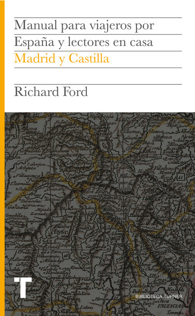 Manual para viajeros por España y lectores en casa III, Richard Ford