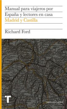 Manual para viajeros por España y lectores en casa III, Richard Ford