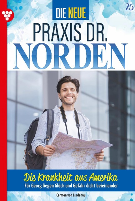 Die neue Praxis Dr. Norden 25 – Arztserie, Carmen von Lindenau