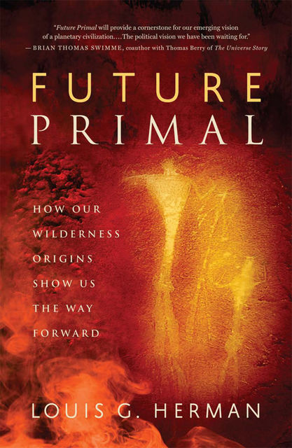 Future Primal, Louis Herman