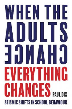 When the Adults Change, Everything Changes, Paul Dix