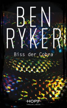 C.T.O. Counter Terror Operations 3: Biss der Cobra, Ben Ryker