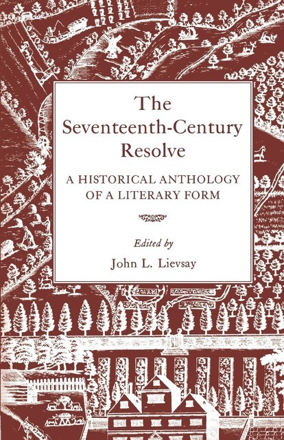The Seventeenth-Century Resolve, John L. Lievsay