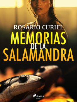 Memorias de la salamandra, Rosario Curiel