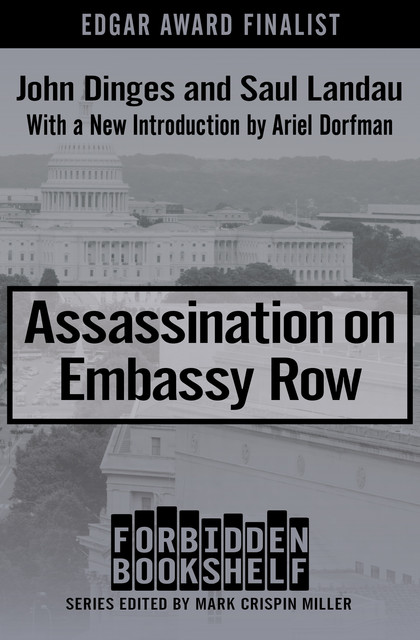 Assassination on Embassy Row, John Dinges, Saul Landau