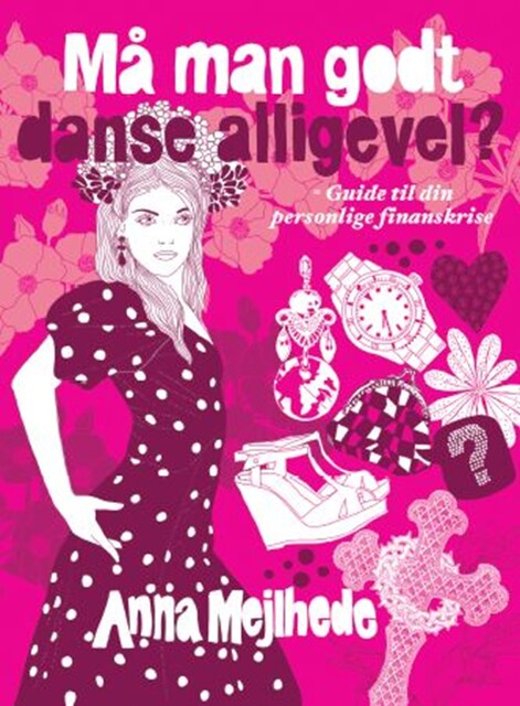 Må man godt danse alligevel?, Anna Mejlhede