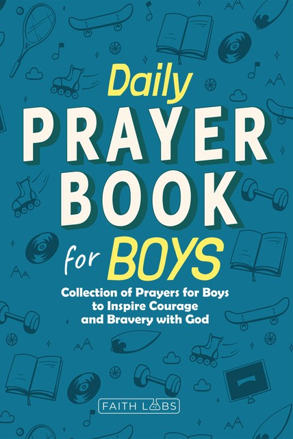 Daily Prayer Book for Boys, FaithLabs
