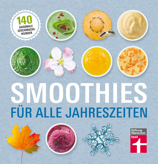 Smoothies für alle Jahreszeiten, Astrid Buscher