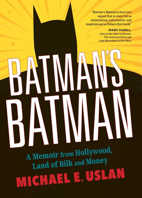 Batman's Batman, Michael Uslan