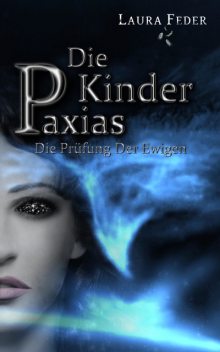 Die Kinder Paxias, Laura Feder