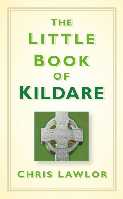 The Little Book of Kildare, Chris Lawlor