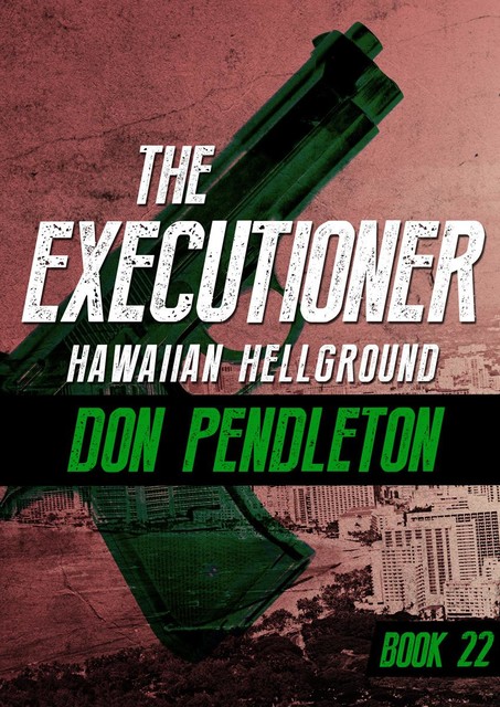 Hawaiian Hellground, Don Pendleton