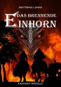 Das brennende Einhorn, Matthias Lange