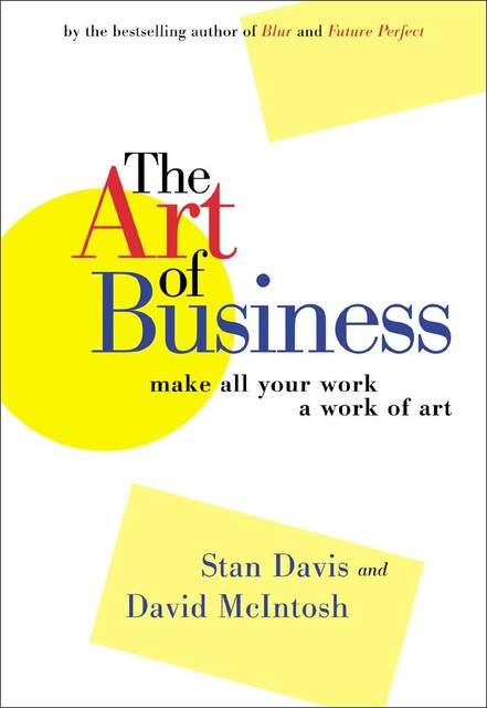 The Art of Business, David McIntosh, Stan Davis