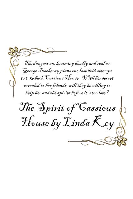 The Spirit of Cassious House, Linda Key