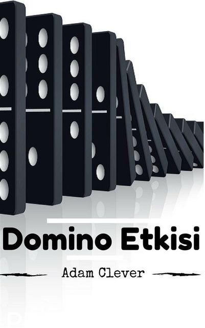 Domino Etkileri, Adam Clever
