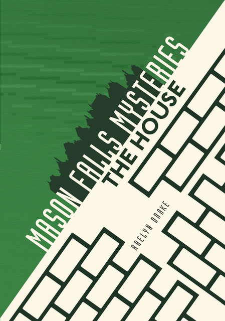 The House, Raelyn Drake