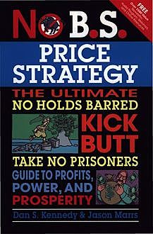 No B.S. Price Strategy, Дэн Кеннеди