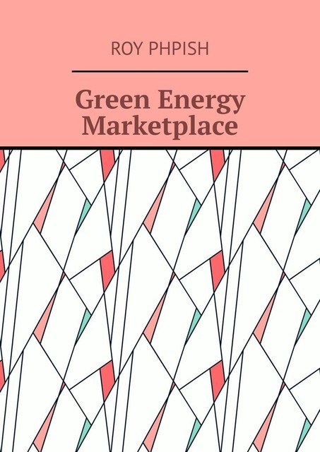 Green Energy Marketplace, Roy Phpish