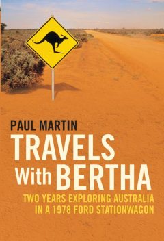 Travels with Bertha, Paul Martin