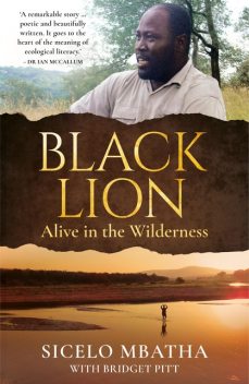 Black Lion, Bridget Pitt, Sicelo Mbatha