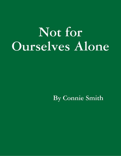 Not for Ourselves Alone, Connie Smith