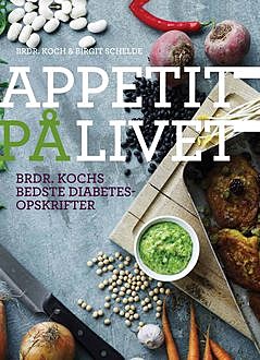 Appetit på livet, Michael Koch, Birgit Schelde, Jesper Koch