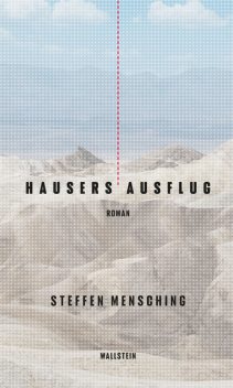 Hausers Ausflug, Steffen Mensching