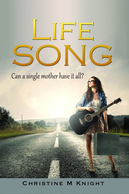 Life Song, Christine M.Knight