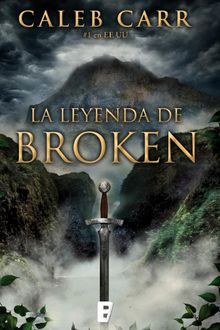 La Leyenda De Broken, Caleb Carr