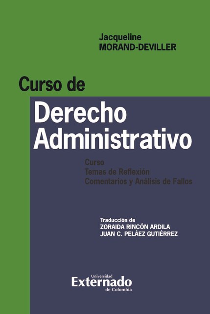 Curso de Derecho Administrativo. Curso, temas de reflexión, comentarios y análisis de fallos, Jacqueline Morand Deviller