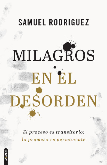 Milagros en el desorden, Samuel Rodriguez