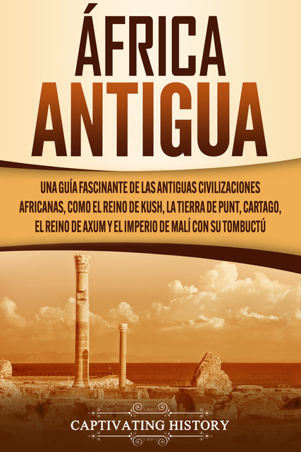 África antigua, Captivating History