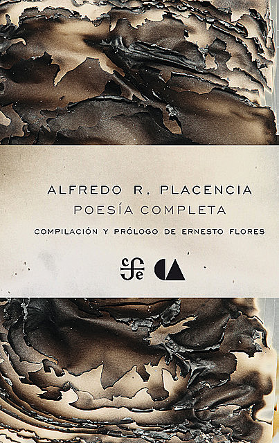 Poesía completa, Alfredo Placencia