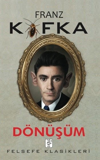 Dönüşüm, Franz Kafka