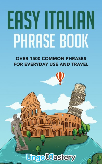 Easy Italian Phrase Book, Lingo Mastery
